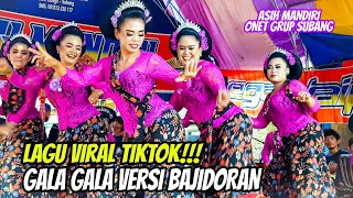 Download LAGU VIRAL TIKTOK!!! GALA GALA VERSI BAJIDORAN || JAIPONGAN ASIH MANDIRI (ONET GRUP) MP3