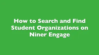 How To Search Student Organizations on Niner Engage