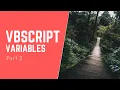 VBscript Part 2 - Variables