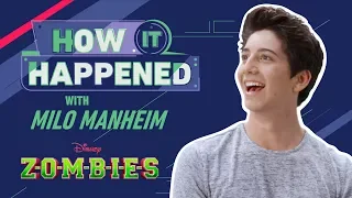 How It Happened Milo Manheim ZOMBIES disneychannelmusic