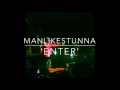 Lagu ManLikeStunna - Enter (VIRAL VIDEO)