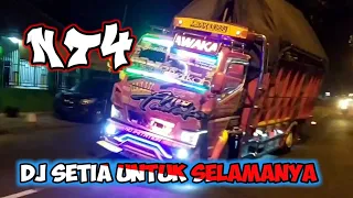 dj setia untuk selamanya versi truk new tawakal 4 