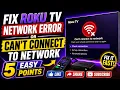 Fix Roku TV Network Error or Can t Connect to Network - 5 Easy Points