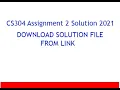 CS304 Assignment 2 Solution 2021 with file link CS304 Assignment 2 Solution fall 2021