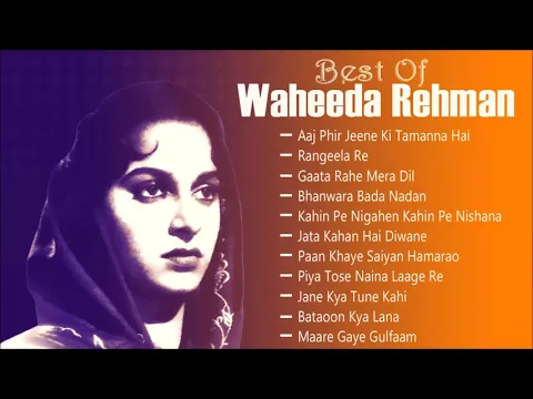 Download MP3 Hits Of Waheeda Rehman - Aaj Phir Jeene Ki Tamanna Hai | Old Bollywood Songs | JUKEBOX