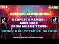 Download Lagu SPECIAL SONG MISS NIKE FROM MUARA TEWEH BY DJ KHAIIR 2025 FULL BASS