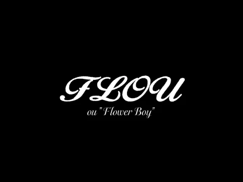 FLOU ou "Flower Boy"
