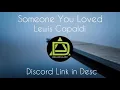 Download Lagu Lewis Capaldi - Someone You Loved [Bass Boosted]