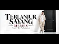 Terlanjur Sayang - Memes (Cover By Pahvinvio)