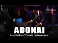 Lagu Deep Soaking Worship Instrumentals - ADONAI | Nathaniel Bassey | Names of God