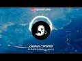 xxephyrr, TWISTED - BUSSIN' (xxephyrr remix)