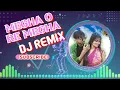 Megha O Re Megha ●● New Purulia Dj Song 2021 ●● Dj Subha Remix Purulia