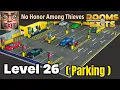 Rooms exits level 26 walkthrough Parking chapter 2 no honor among thieves