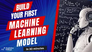Build Your First Machine Learning Model using Python - in 30 mins Beginner Level