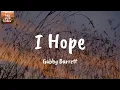 I Hope (feat. Charlie Puth) - Gabby Barrett (Lyrics)