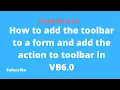 How to add the toolbar to a form and add the action to toolbar in VB6 0 Tips