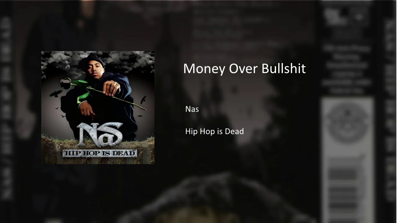 Nas - Money Over Bullshit