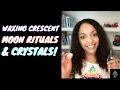 Waxing Crescent Moon Rituals Crystals - Work With The Moons Energy To Manifest Your Dreams