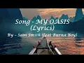 Sam Simth - My Oasis song (lyrics)(Feat Burna Boy)