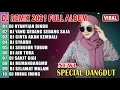 Download Lagu DJ SLOW 2021 NONSTOP - DJ DANGDUT NYANYIAN RINDU | YANG SEDANG SEDANG SAJA REMIX FULL ALBUM