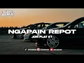 Lagu DJ NGAPAIN REPOT PLAT KT VIRAL TIKTOK 🎧