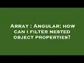 Array Angular how can i filter nested object properties