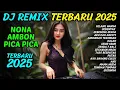 Download Lagu DJ MIX 2025 SLOW BASS VIRAL TIKTOK - DJ REMIX NONA AMBON PICA PICA, AKU DAH LUPA