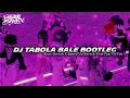 Lagu DJ TABOLA BALE BOOTLEG SLOW REVERB X SPEED UP REVERB- Viral Fyp TikTok