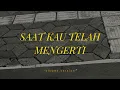 Lagu Saat Kau Telah Mengerti - Virgoun  [slowed version] #sadvibes #viraltiktok