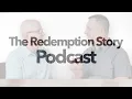 Download Lagu The Redemption Story - Episode 106: Living Jesus's Legacy