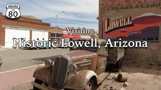Visiting Historic Lowell Arizona