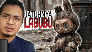 Kenapa Labubu Korang Sekarang Dah Langsung Tak Bernilai