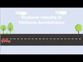 Kinematics - What is Uniform Velocity and Uniform Acceleration Cambridge iGCSE O Level Physics