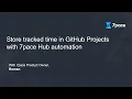Store tracked time in GitHub Projects with 7pace Hub automation