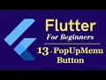 Flutter Tutorial for Beginners - PopUpMenu Button