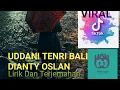 Download Lagu Uddani Tenri Bali Dianty Oslan lirik dan terjemahan #tiktok viral# lagu Bugis terbaru