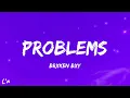 BrxkenBxy - Problems (lyrics)