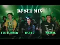 Download Lagu DJ SET MIX (TYE TURNER, BABY J, MESSIE)
