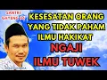 Download Lagu Ngaji gus baha : NGAJI ILMU TUWEK, Kesesatan Orang yang tidak paham ilmu hakikat 