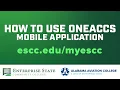 How to use OneACCS Mobile App Enterprise State Community College