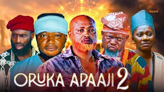 ORUKA APAAJI 2 - Latest Yoruba Movie 2026 Action Ayo Olaiya, Mimisola Daniel, Amuda Eko,Abiola Azeez