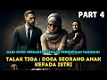 Download Lagu Part 4 Talak Tiga : Menceraikan Istri Demi Kemauan Orang Tuanya