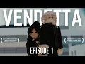 Vendetta Episode 1 ROBLOX Berry Avenue Series