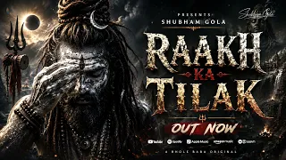 Raakh Ka Tilak | Shubham Gola | New Viral Songs 2026