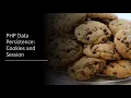 PHP Data Persistence Cookies and Session