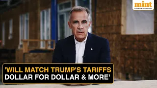 Mark Carney Goes To 'War' Against Trump, Strikes Back With Retaliatory Tariffs And More | Watch
