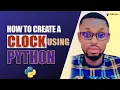 How to create a clock using python Learn Tkinter