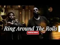 Ring Around the Rolls - Rick Ross ft YFN Lucci 
