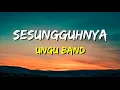 Download Lagu Ungu - Sesungguhnya (Lirik)