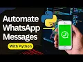 Automate WhatsApp Messages with Python Full Tutorial